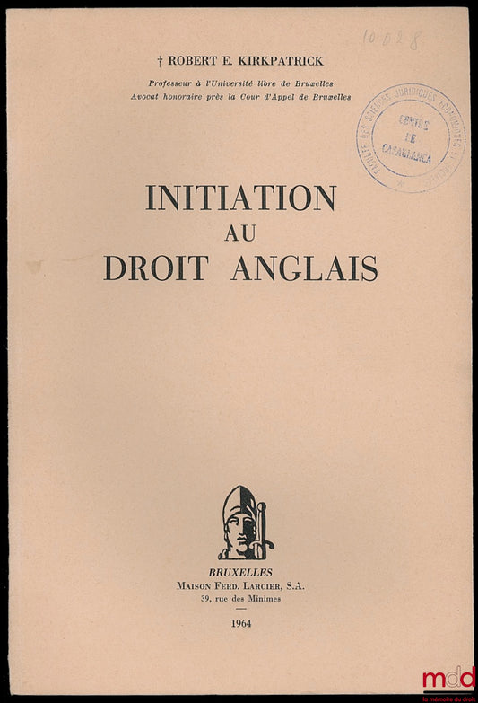 KIRKPATRICK (Robert E.) – INITIATION AU DROIT ANGLAIS