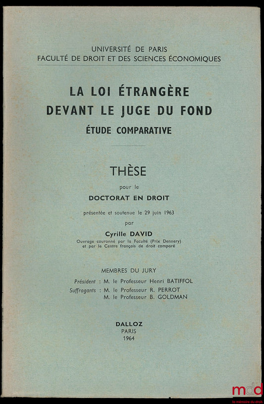 DAVID (Cyrille) – FOREIGN LAW BEFORE THE TRIAL JUDGE. A comparative study