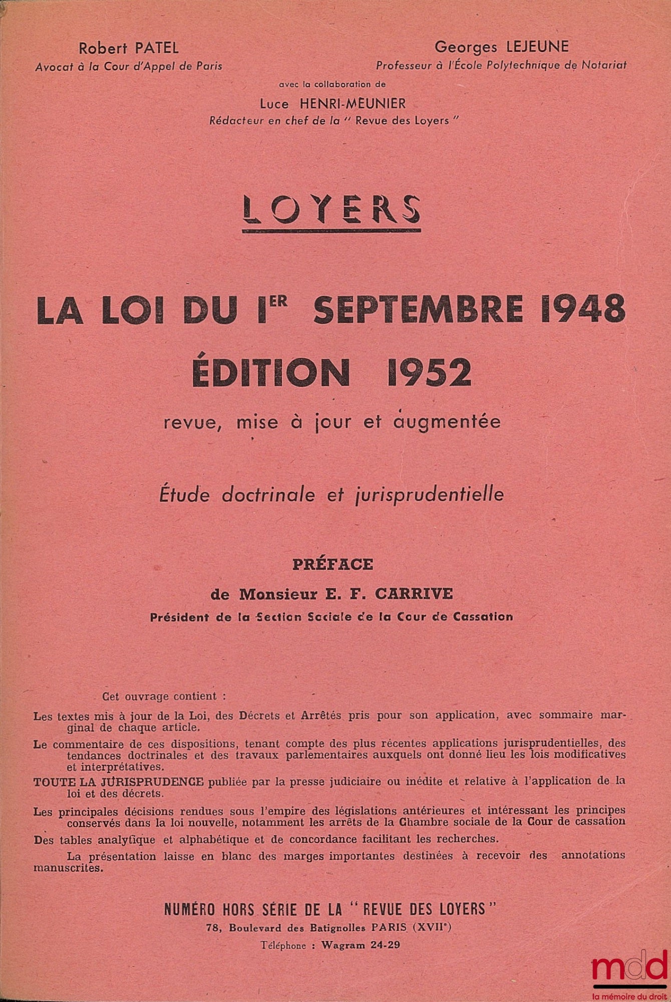 PATEL (Robert), LEJEUNE (Georges) and HENRI-MEUNIER (Luce) – RENTS LAW OF SEPTEMBER 1, 1948 EDITION 1952 revised, updated and enlarged, Preface by Edgar-Félix CARRIVE, special issue