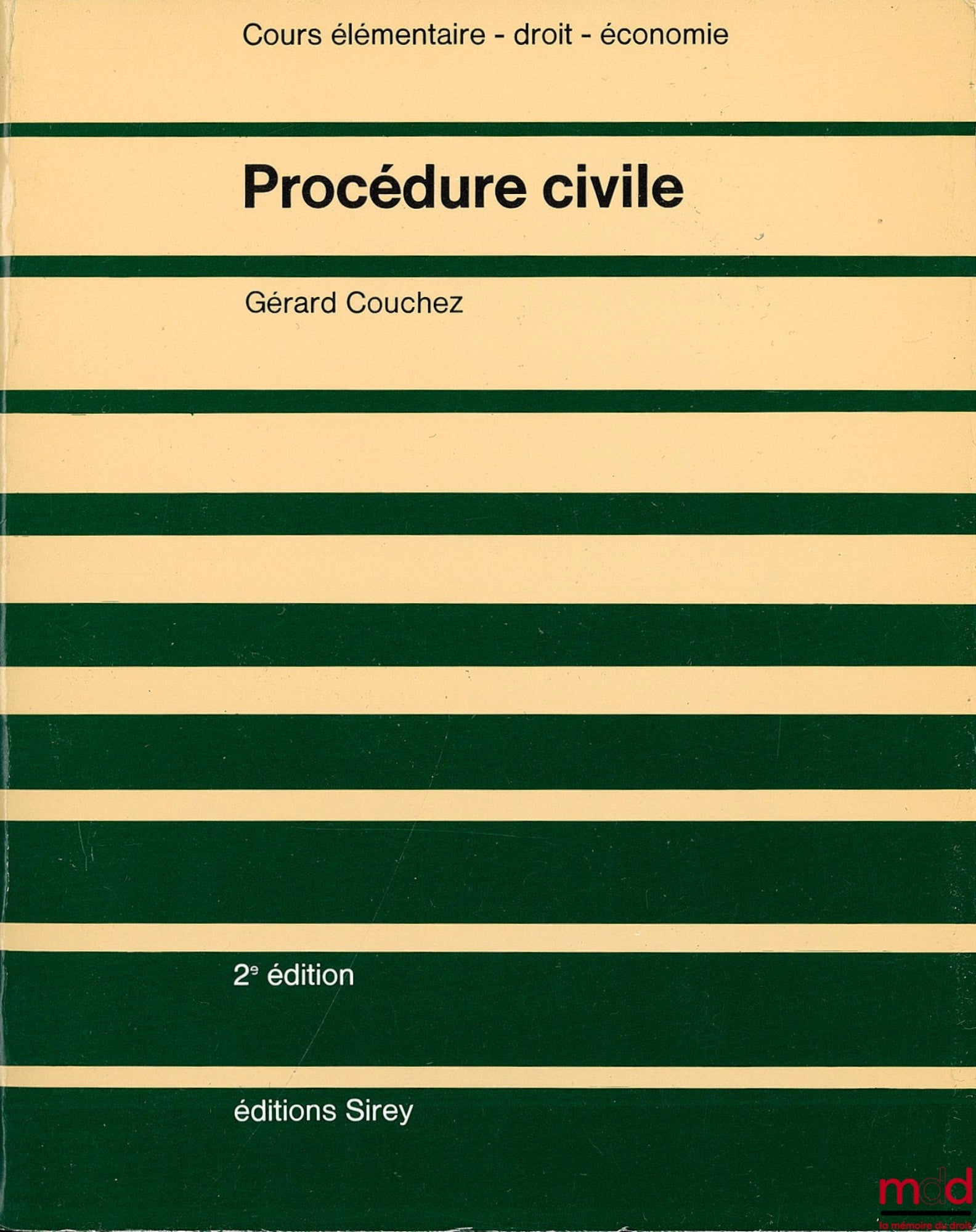 COUCHEZ (Gérard) – CIVIL PROCEDURE, coll. Elementary course - law - economics, 2nd ed.