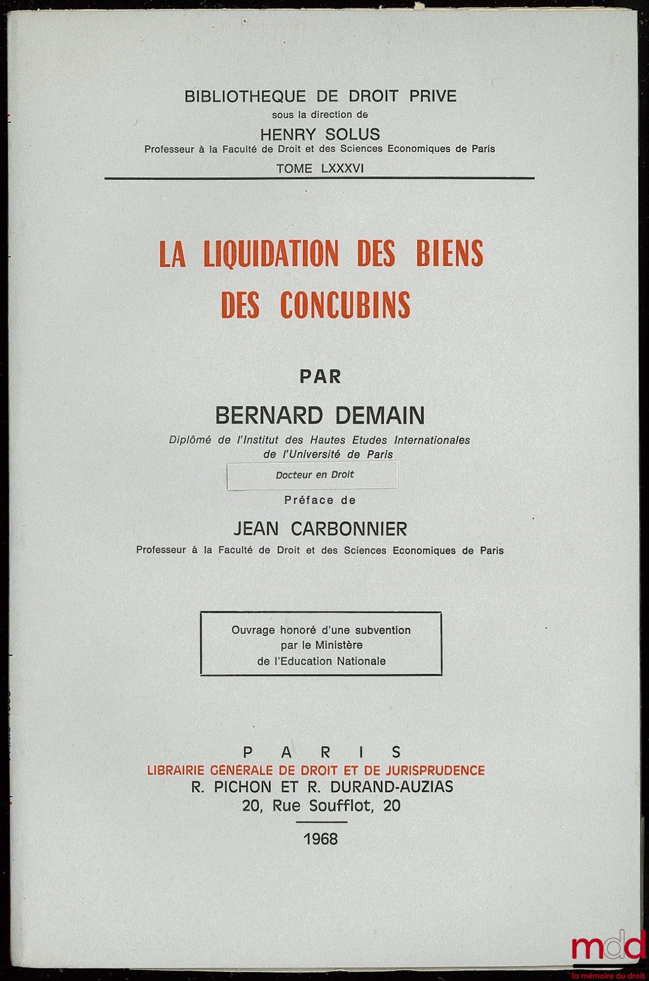 TOMORROW (Bernard) – THE LIQUIDATION OF THE PROPERTY OF COHABITANTS, Preface by Jean Carbonnier, Private Law Library, vol. LXXXVI