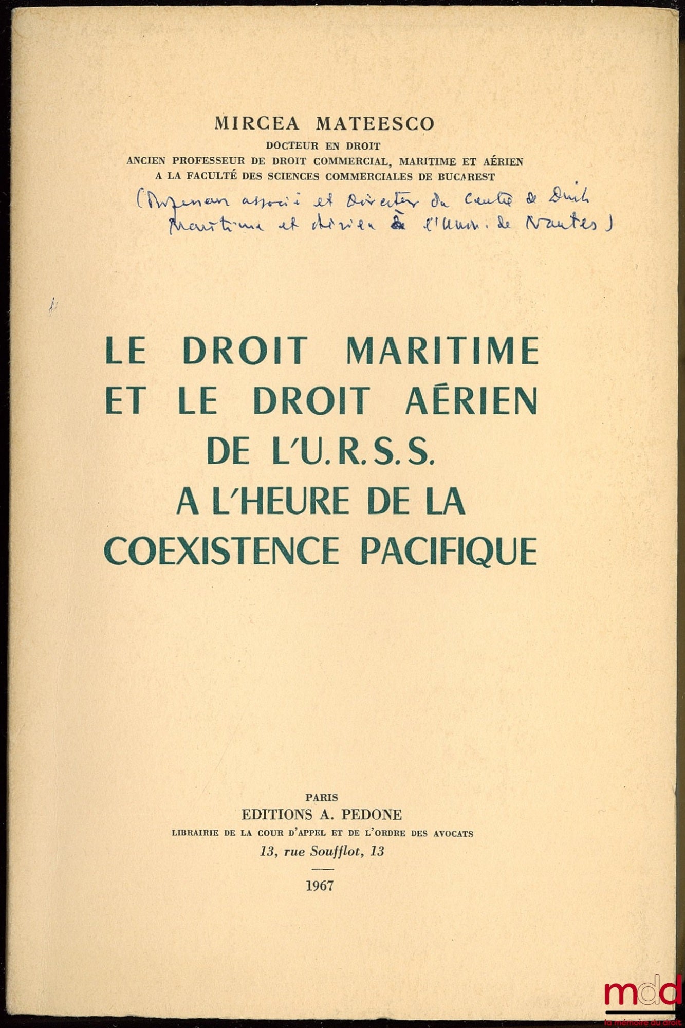 MATEESCO-MATTE (Mircea) – Maritime and Air Law of the USSR in the Era of Peaceful Coexistence