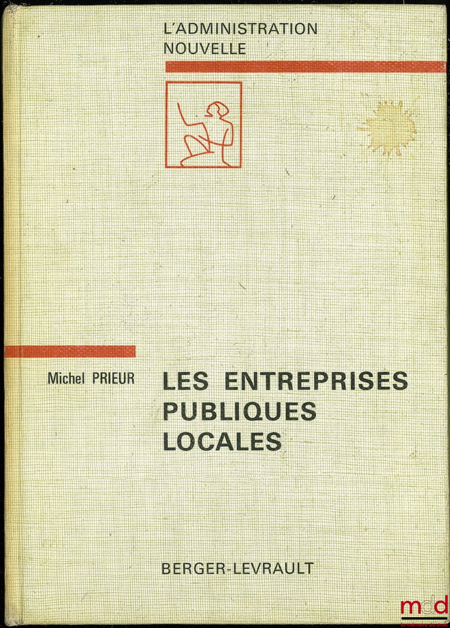 PRIEUR (Michel) – LES ENTREPRISES PUBLIQUES LOCALES, Préface de François Luchaire, coll. L’administration nouvelle