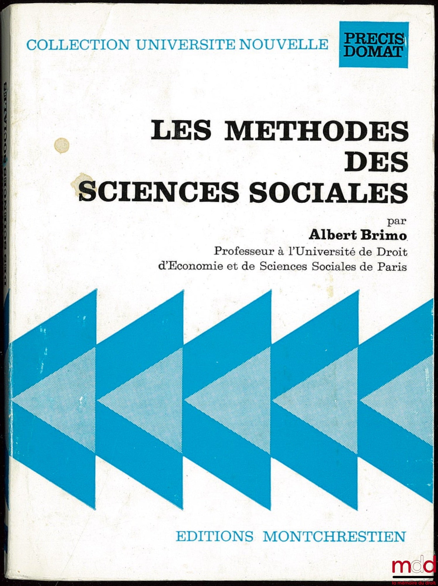 BRIMO (Albert) – METHODS OF THE SOCIAL SCIENCES, coll. Université nouvelle, Précis Domat