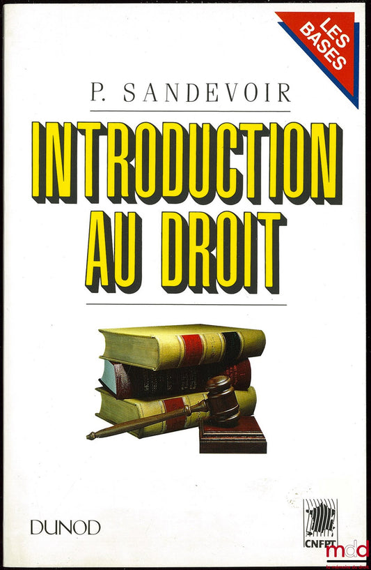 SANDEVOIR (Pierre) – INTRODUCTION AU DROIT