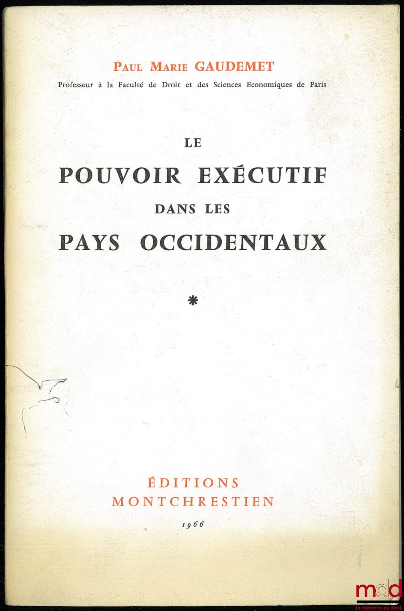 GAUDEMET (Paul-Marie) – LE POUVOIR EXÉCUTIF DANS LES PAYS OCCIDENTAUX