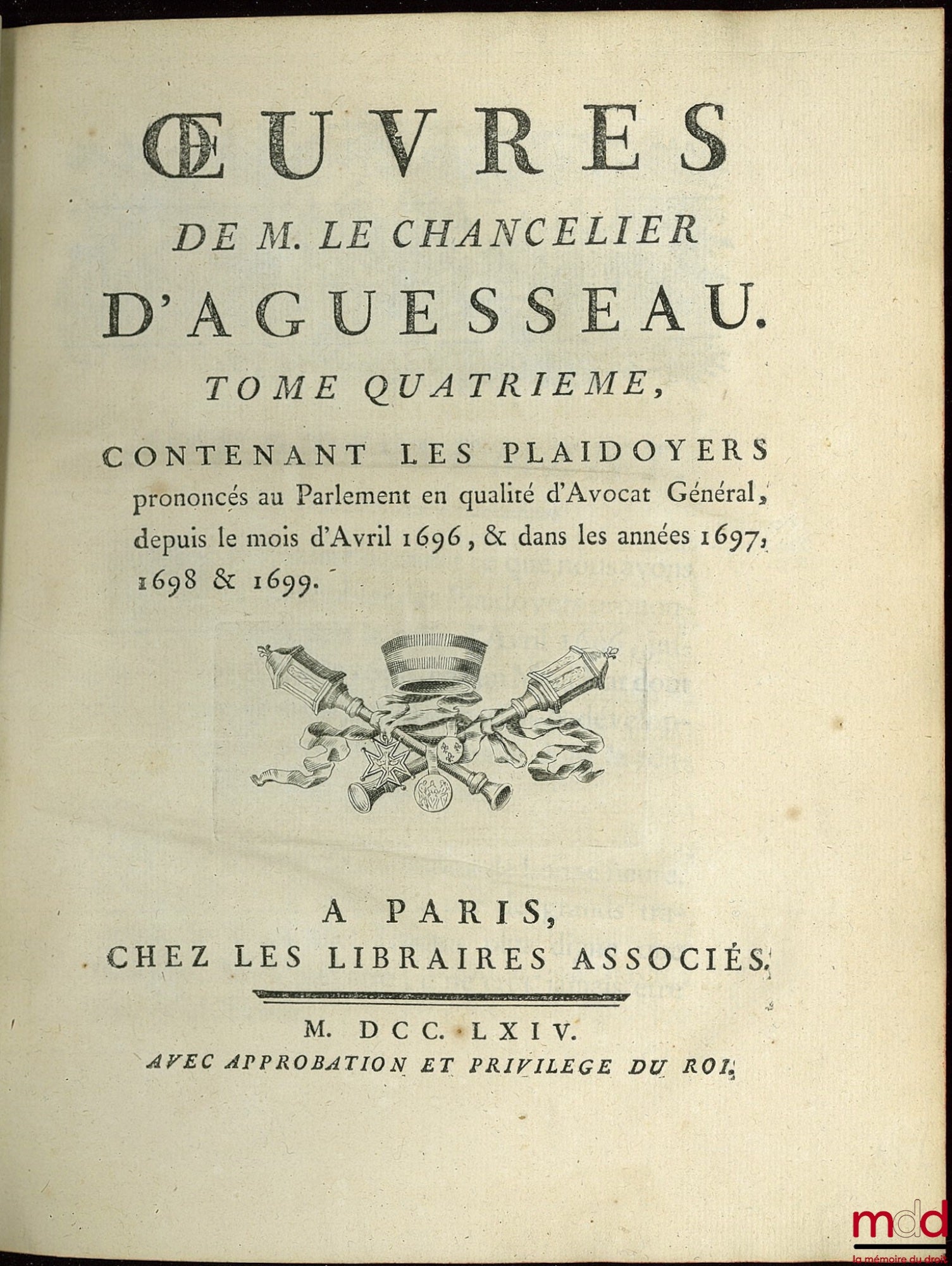 D'AGUESSEAU (Henri François) – SELECTED WORKS OF D'AGUESSEAU, CHANCELLOR OF FRANCE CONTAINING vol. I: Speeches for the opening of hearings, Mercuriales, Indictments and other speeches delivered on various occasions, Instructions on the