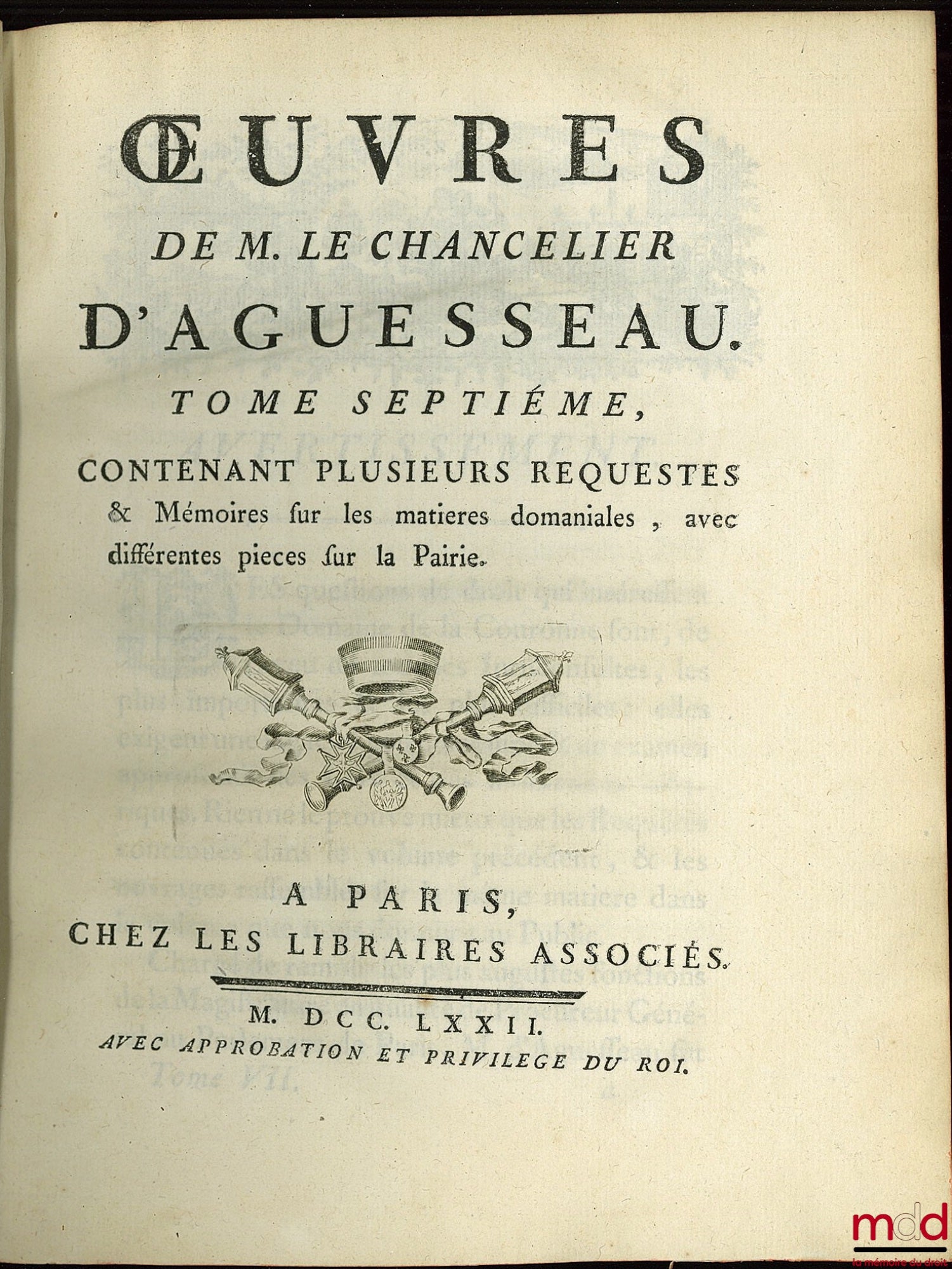 D'AGUESSEAU (Henri François) – SELECTED WORKS OF D'AGUESSEAU, CHANCELLOR OF FRANCE CONTAINING vol. I: Speeches for the opening of hearings, Mercuriales, Indictments and other speeches delivered on various occasions, Instructions on the