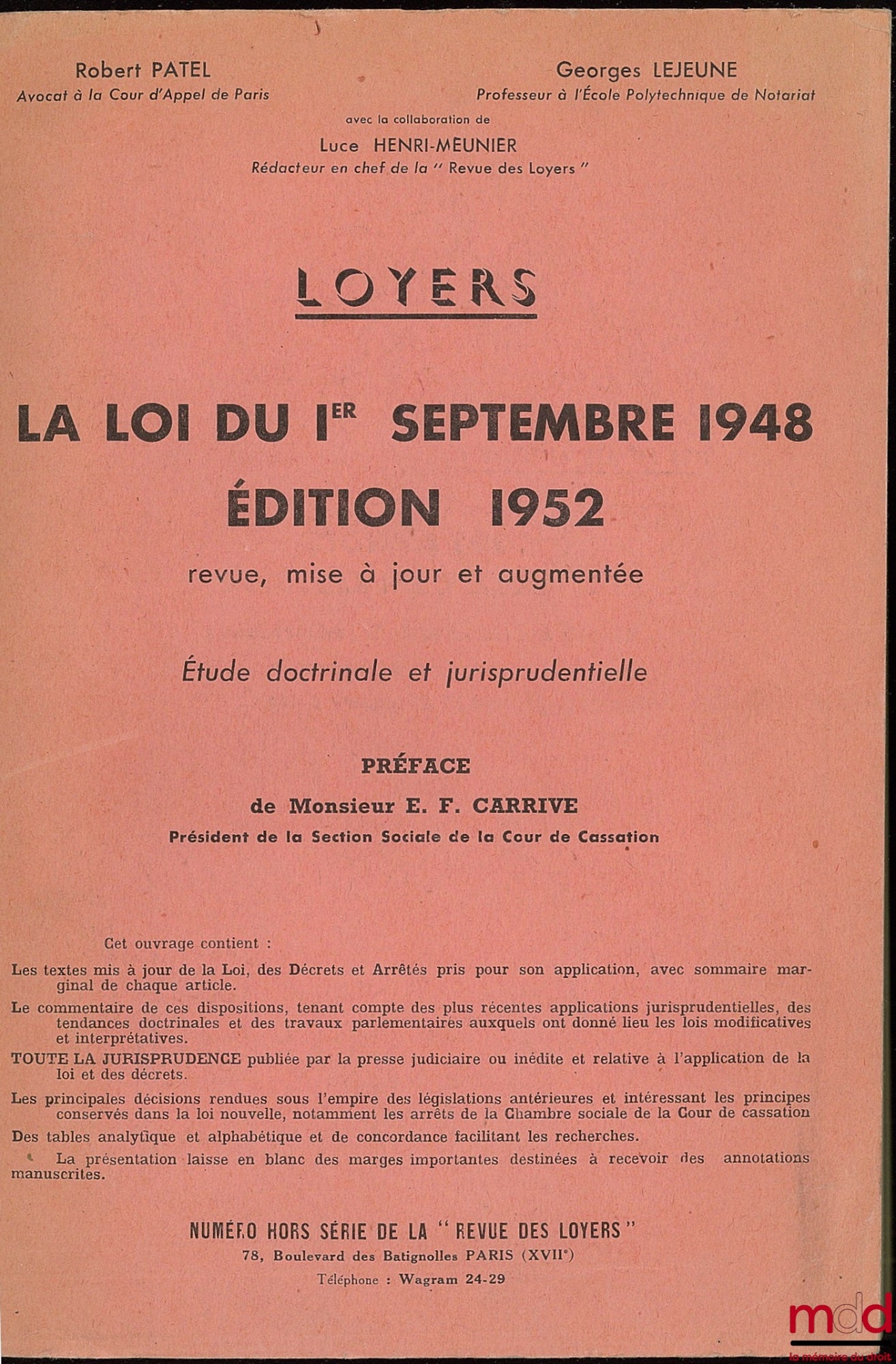 PATEL (Robert), LEJEUNE (Georges) and HENRI-MEUNIER (Luce) – RENTS LAW OF SEPTEMBER 1, 1948 EDITION 1952 revised, updated and enlarged, Preface by Edgar-Félix CARRIVE, special issue