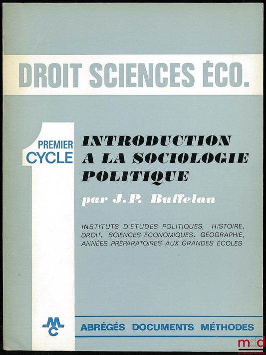 BUFFELAN (Jean-Paul) – INTRODUCTION TO POLITICAL SOCIOLOGY, Undergraduate level, Law and Economics