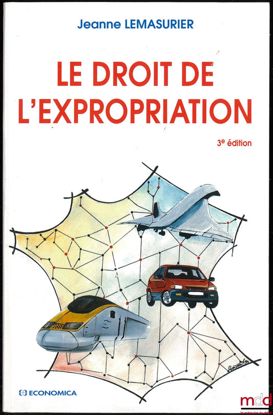 LEMASURIER (Jeanne) – LE DROIT DE L’EXPROPRIATION