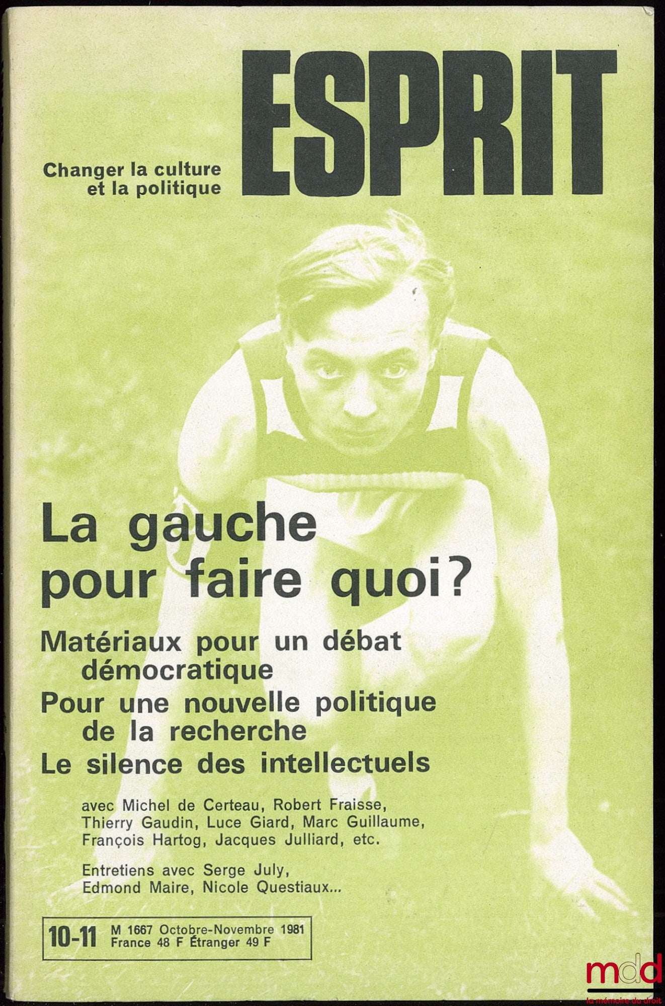 [Collective] – ESPRIT REVIEW, Changing Culture and Politics, THE LEFT TO DO WHAT?, Materials for a Democratic Debate, For a New Research Policy, The Silence of the Intellectuals, Oct.-Nov. 1981 issue