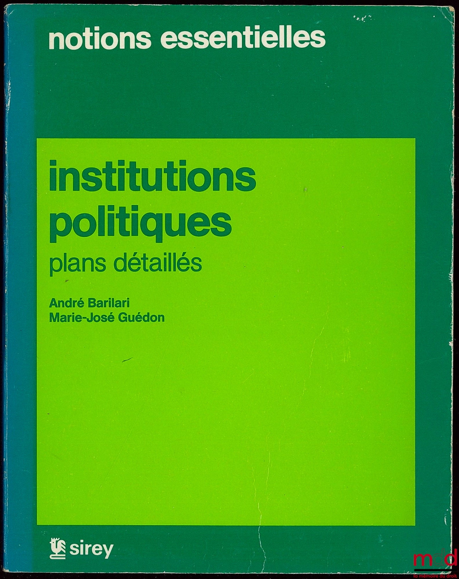 BARILARI (André), GUÉDON (Marie-José) – POLITICAL INSTITUTIONS, Detailed Plans, Essential Concepts Collection