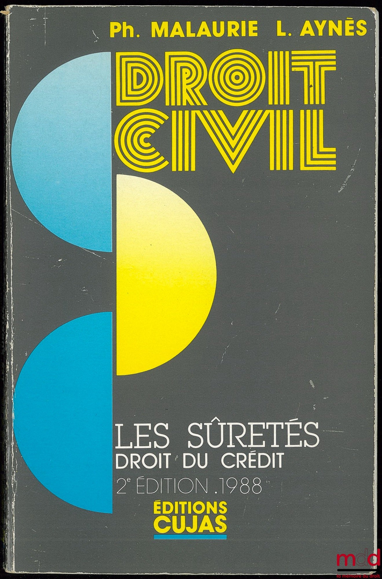 MALAURIE (Philippe) and AYNÈS (Laurent) – COURSE IN CIVIL LAW: SECURITY (CREDIT LAW), 2nd revised edition