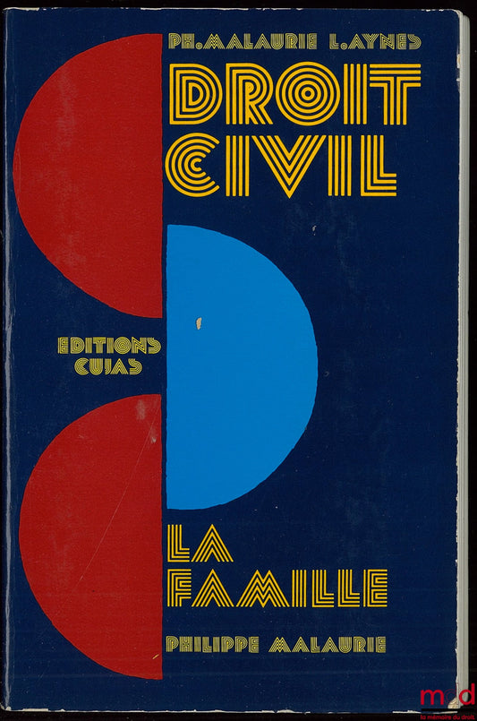 MALAURIE (Philippe) and AYNÈS (Laurent) – CIVIL LAW COURSE: THE FAMILY by PM