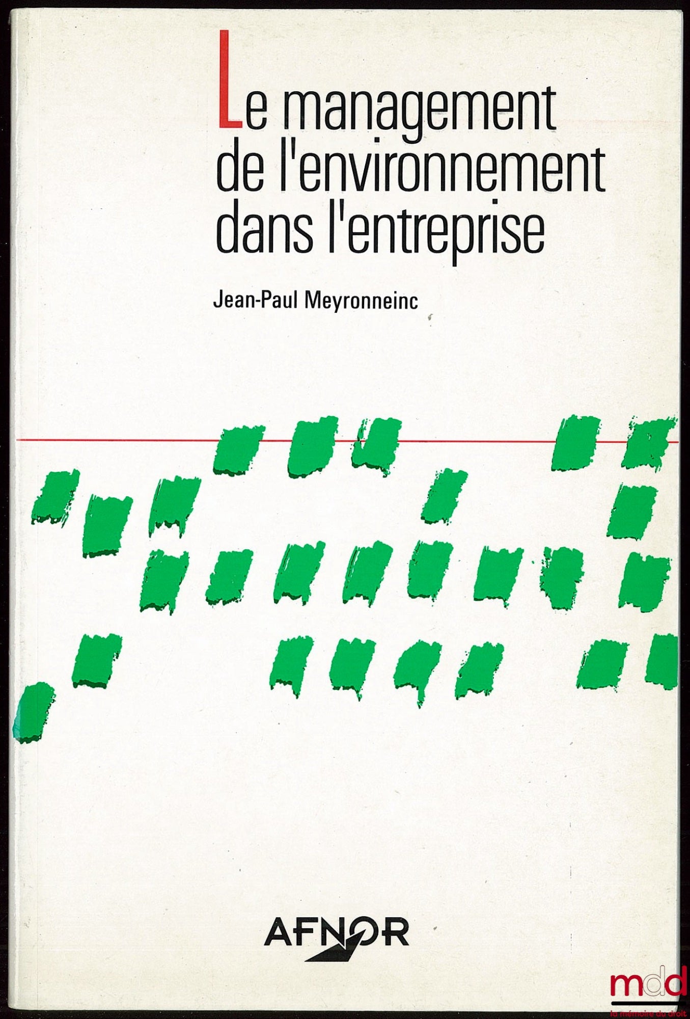 MEYRONNEINC (Jean-Paul) – ENVIRONMENTAL MANAGEMENT IN THE COMPANY