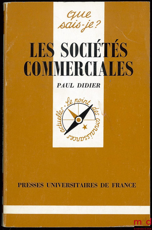 DIDIER (Paul) – COMMERCIAL COMPANIES, 5th ed., 46th thousand, coll. Que sais-je?