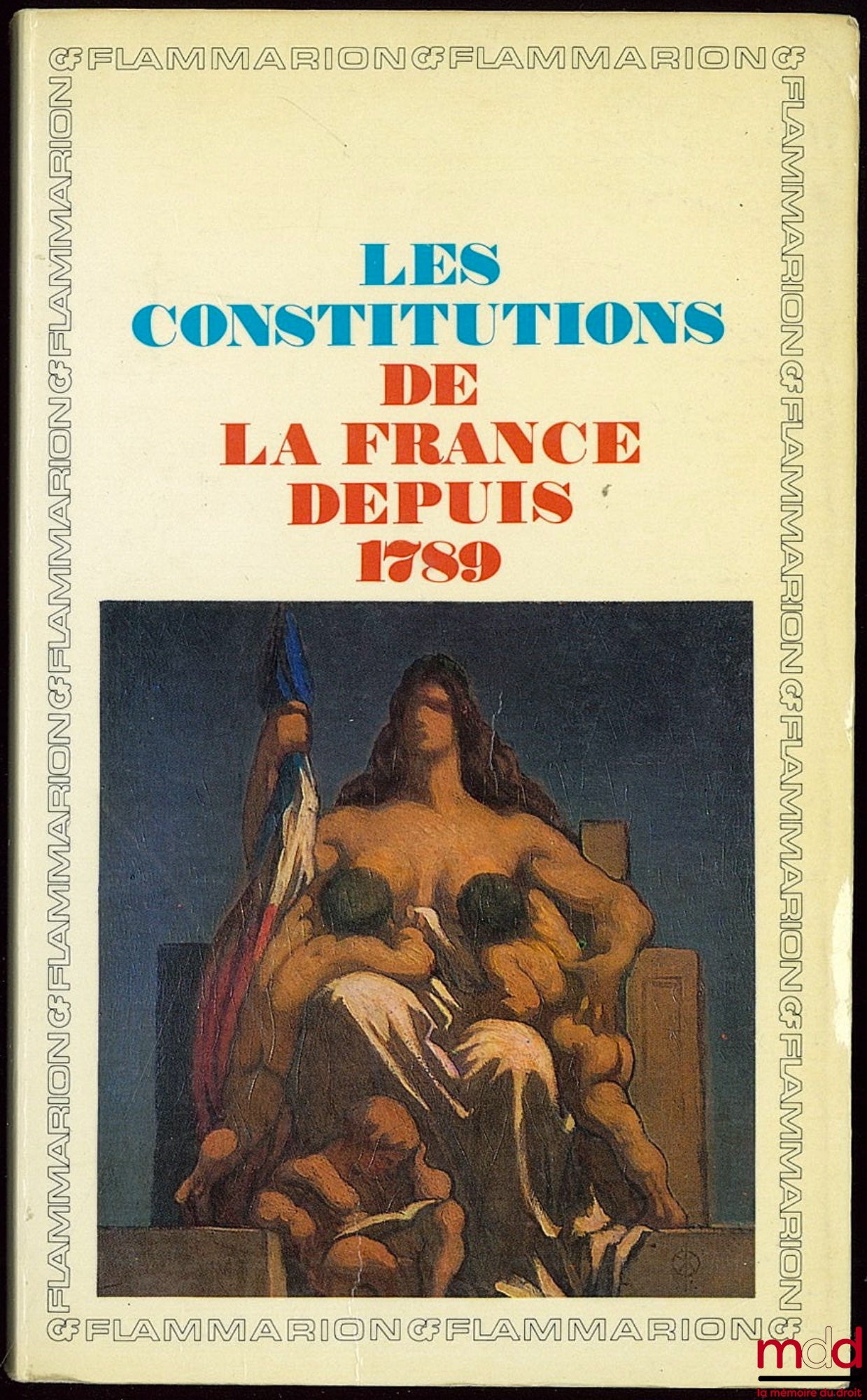 GODECHOT (Jacques) – THE CONSTITUTIONS OF FRANCE SINCE 1789