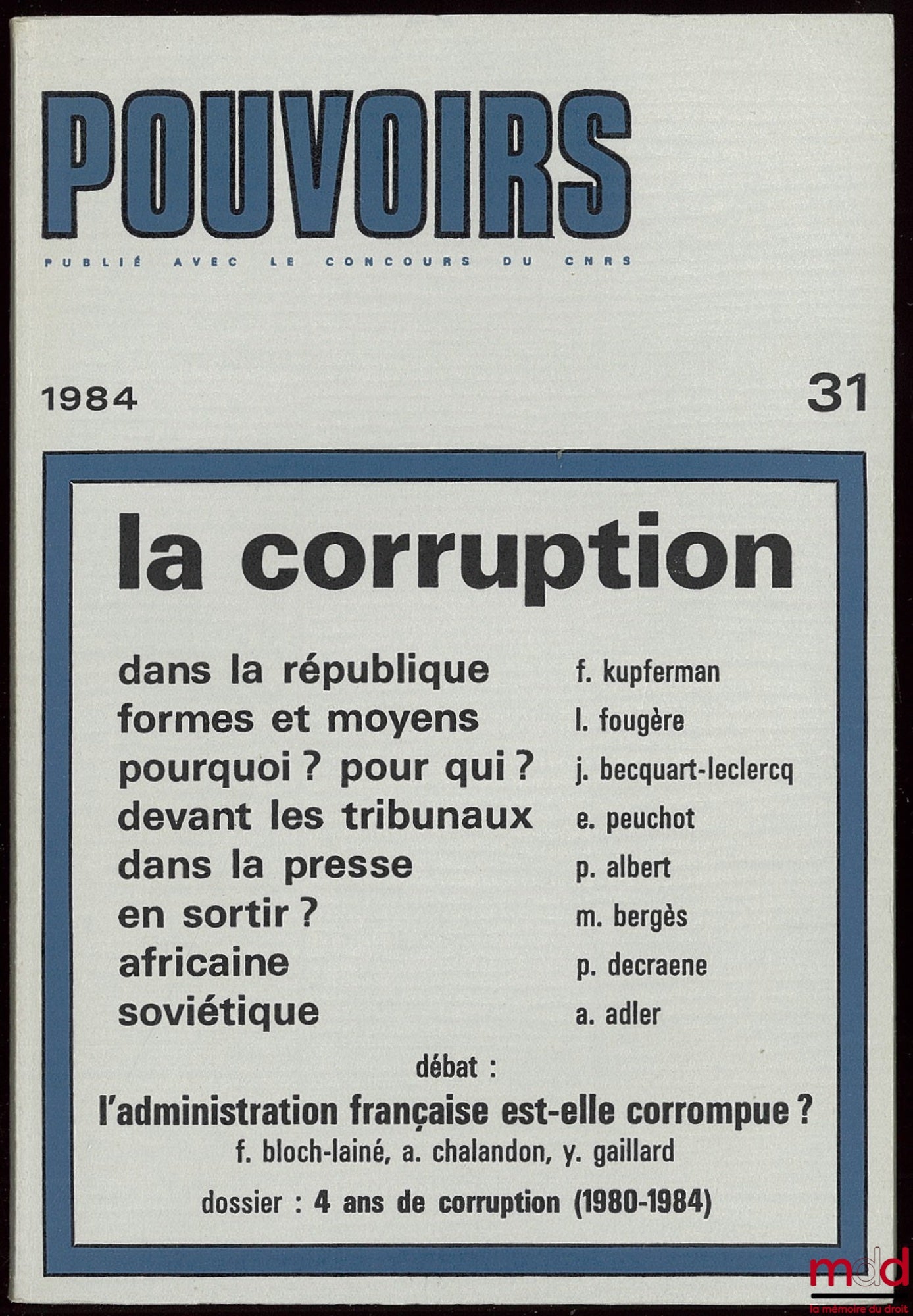 [Pouvoirs] – LA CORRUPTION. Pouvoirs n° 31, Revue française d’études constitutionnelles et politiques
