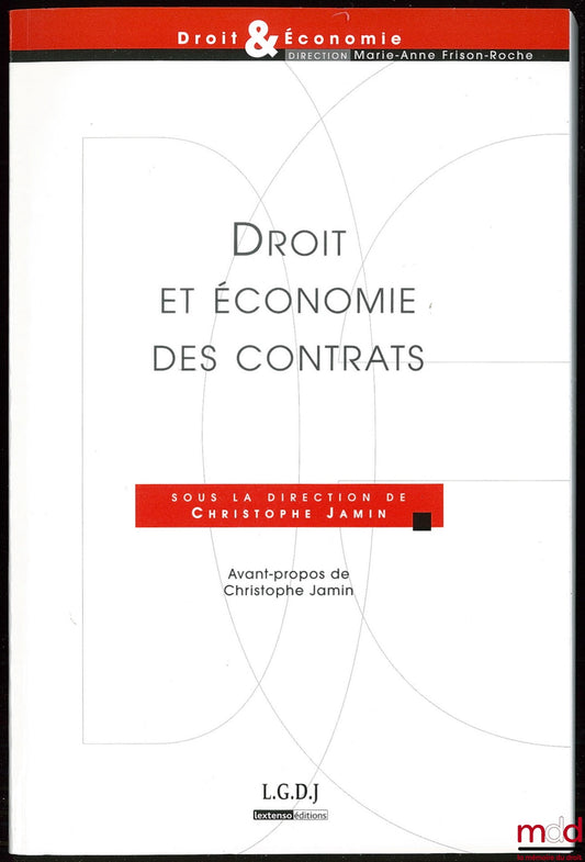 JAMIN (Christophe) – DROIT ET ÉCONOMIE DES CONTRATS, coll. Droit & Économie