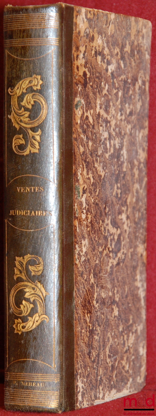 PERSIL (Eugène) – COMMENTARY ON THE LAW OF JUNE 2, 1841 ON JUDICIAL SALES OF IMMOVABLE PROPERTY