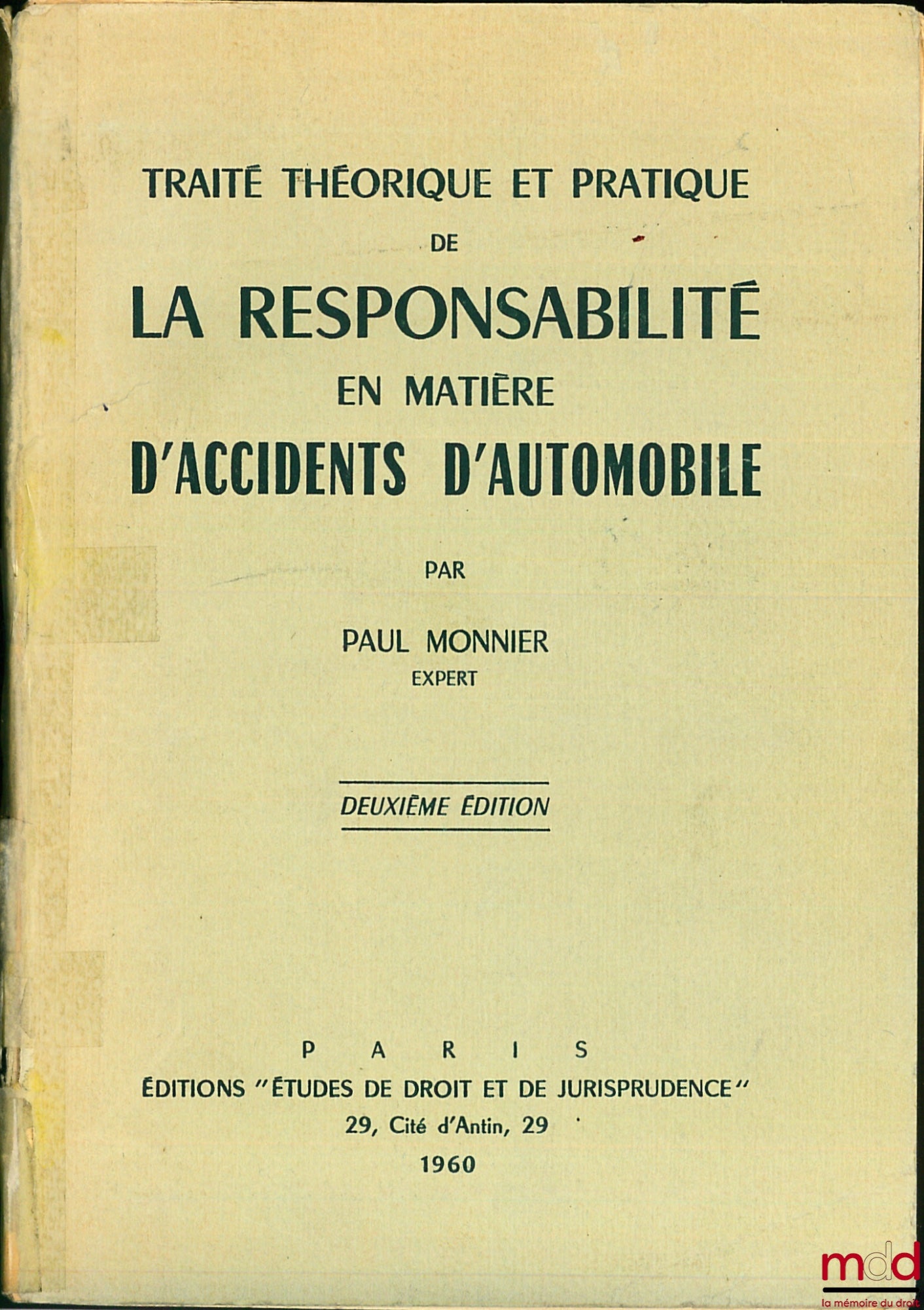 MONNIER (Paul) – TRAITÉ THÉORIQUE ET PRATIQUE DE LA RESPONSABILITÉ EN MATIÈRE D’ACCIDENTS D’AUTOMOBILES, 2e éd.