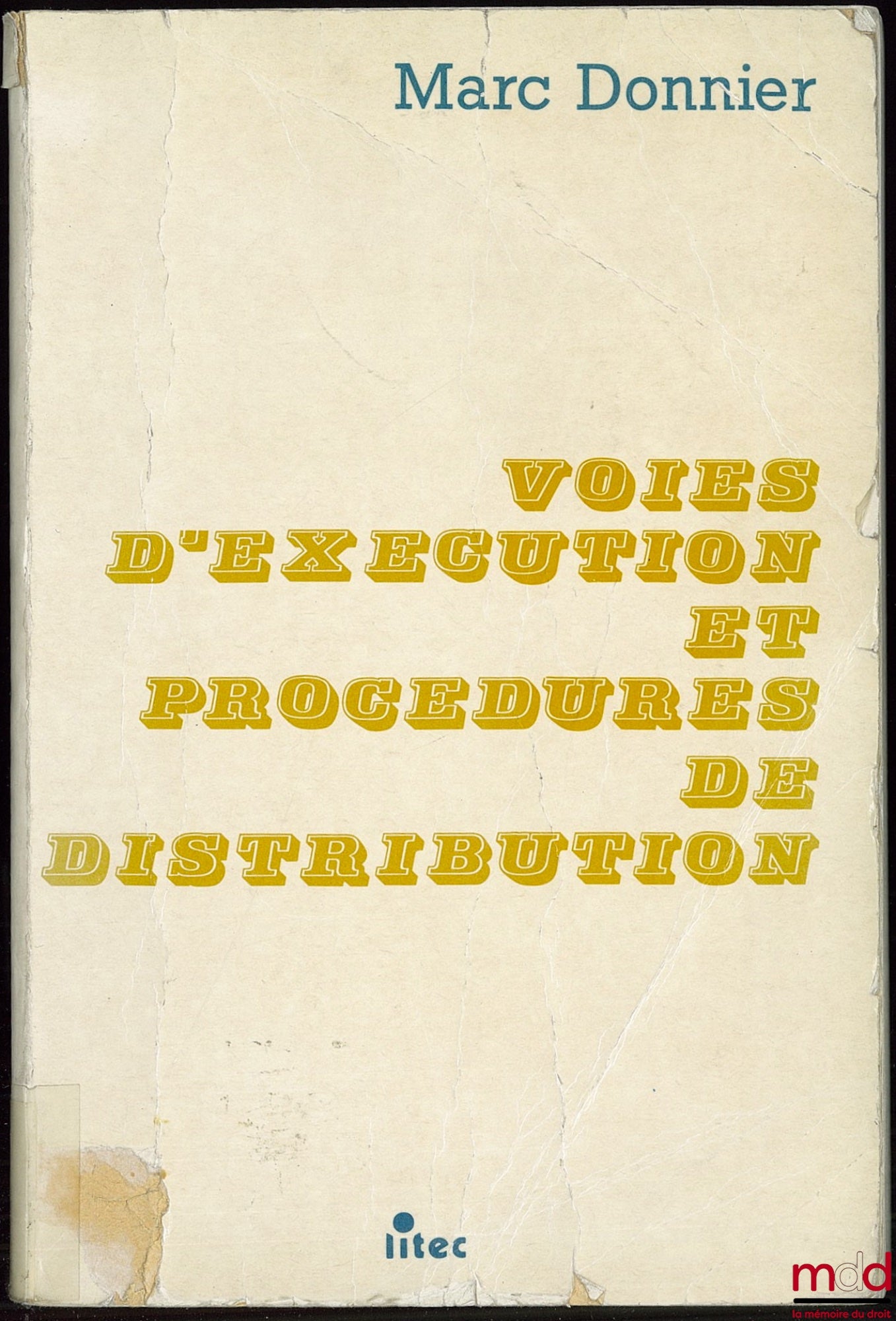 DONNIER (Marc) – ENFORCEMENT WAYS AND DISTRIBUTION PROCEDURES