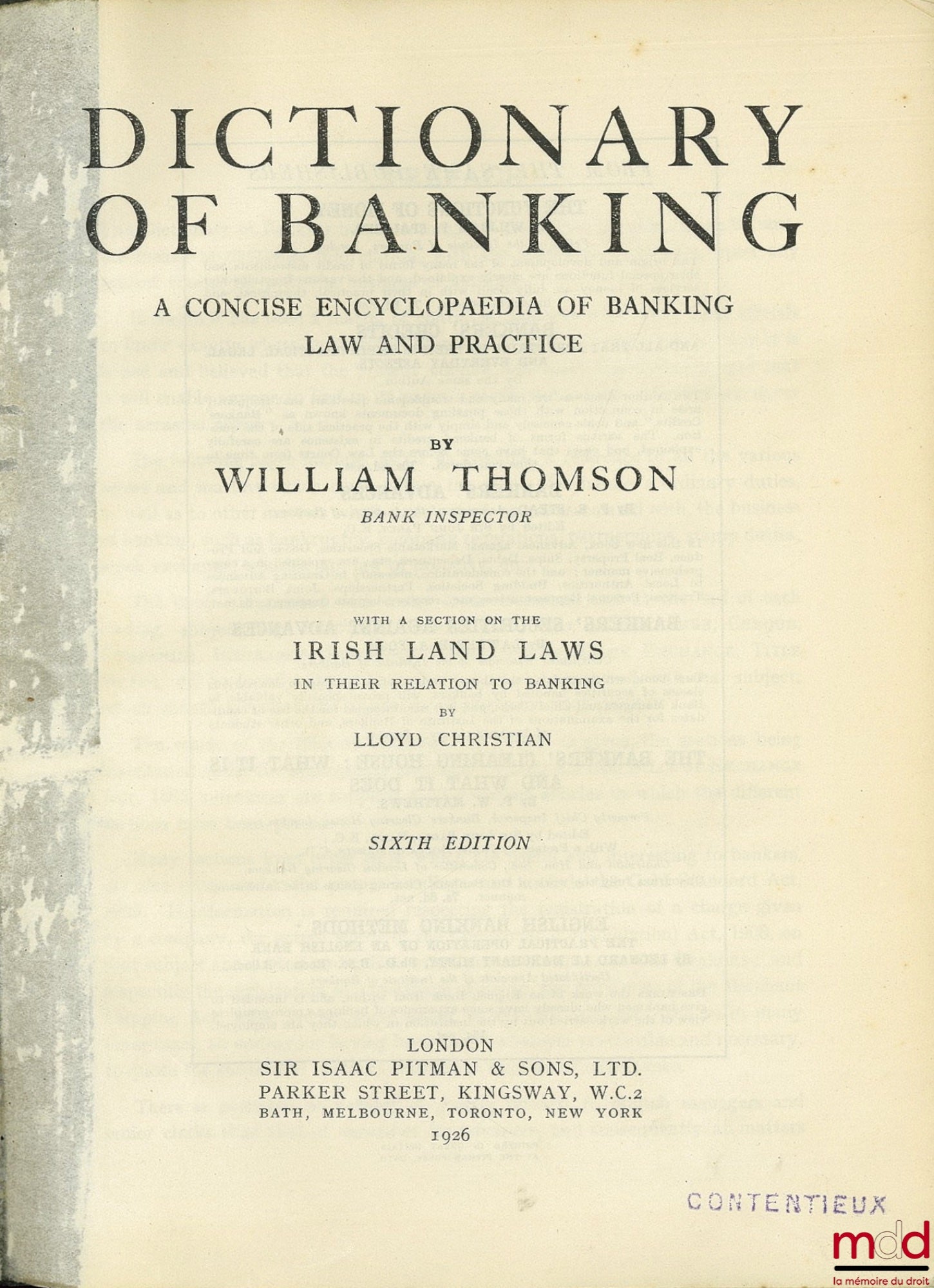 THOMSON (William) – DICTIONARY OF BANKING, A concise encyclopedia of banking law and practice, with a section on the IRISH LAND LAWS by LLoyd Christian, Sixth Ed.
