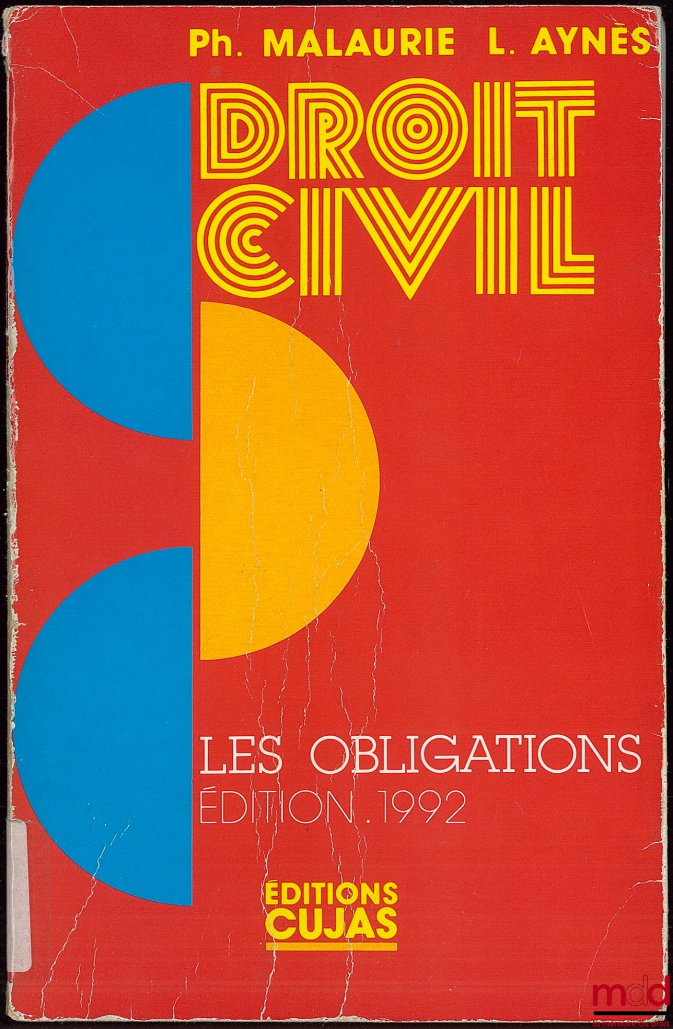 MALAURIE (Philippe) et AYNÈS (Laurent) – COURS DE DROIT CIVIL, LES OBLIGATIONS, 3e éd.