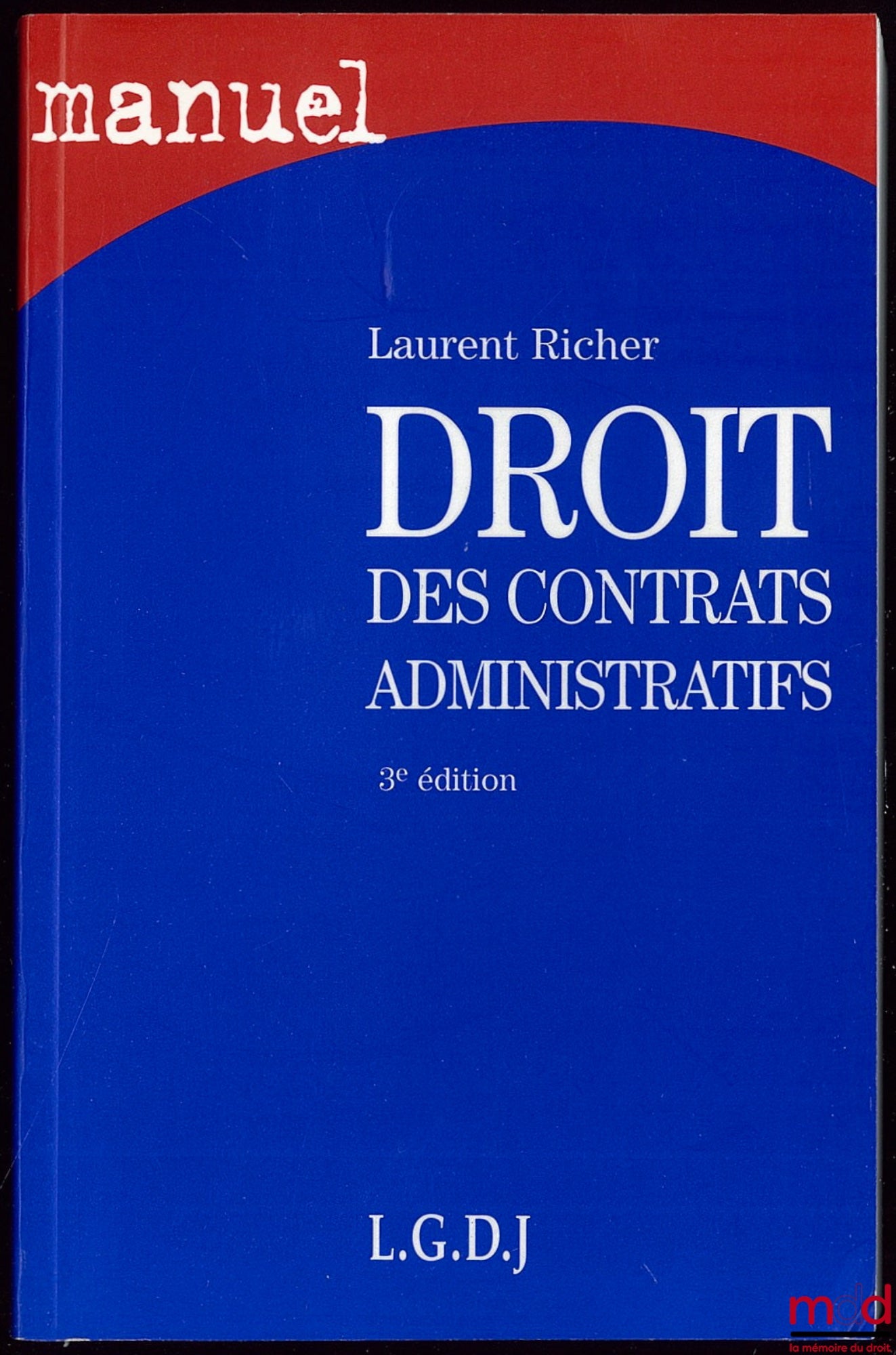 RICHER (Laurent) – LAW OF ADMINISTRATIVE CONTRACTS, 3rd ed.
