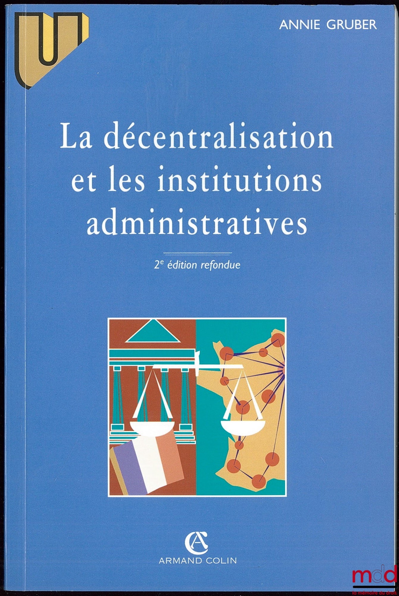 GRUBER (Annie) – DECENTRALIZATION AND ADMINISTRATIVE INSTITUTIONS, 2nd revised ed.