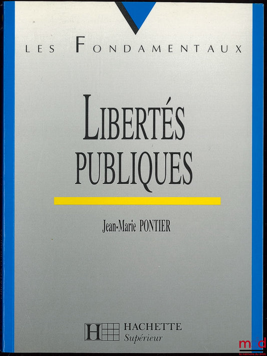 PONTIER (Jean-Marie) – LIBERTÉS PUBLIQUES, Coll. Les Fondamentaux
