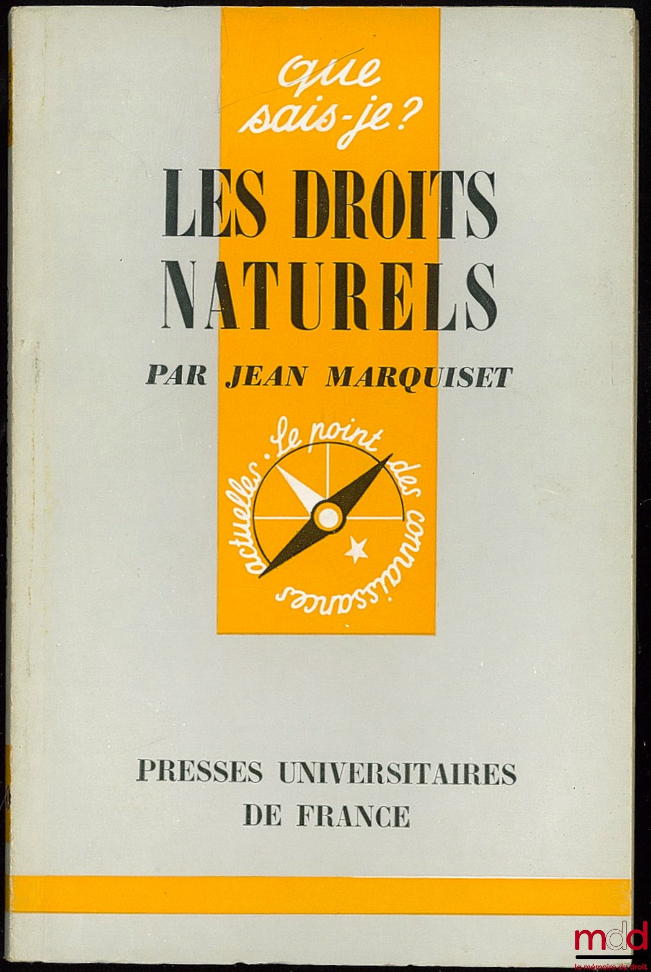 MARQUISET (Jean) – LES DROITS NATURELS, coll. Que sais-je ?