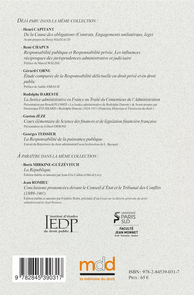JAPIOT (René) – ON THE NULLITY OF LEGAL ACTS, Essay on a New Theory (Thesis of 1909) Reprint of the 1909 edition published by Arthur Rousseau, Jean Monnet Faculty Collection