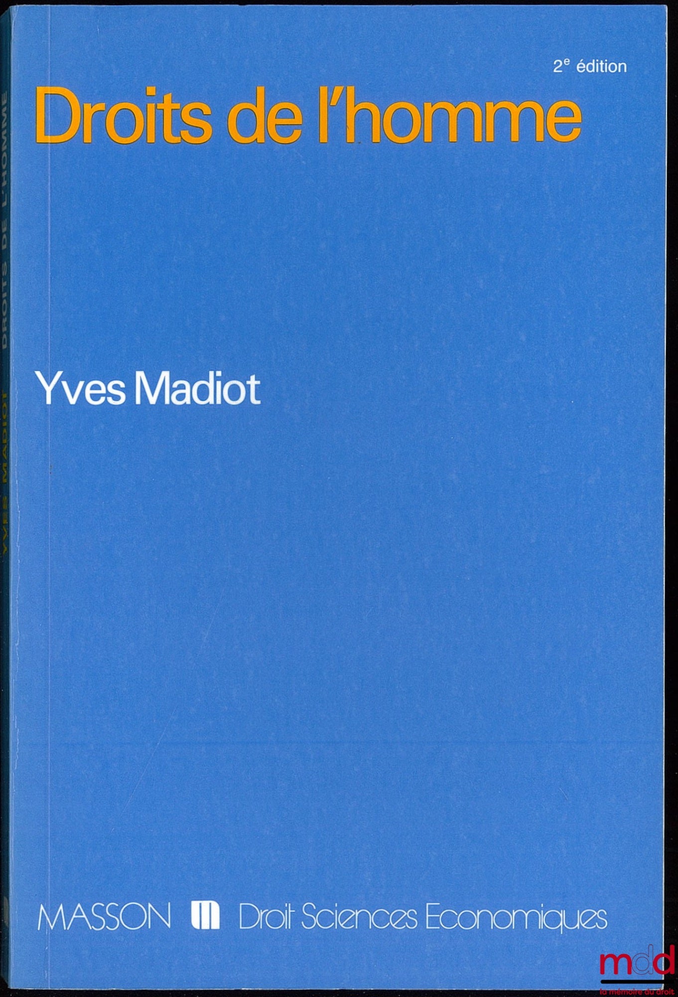 MADIOT (Yves) – DROITS DE L’HOMME, 2ème éd.
