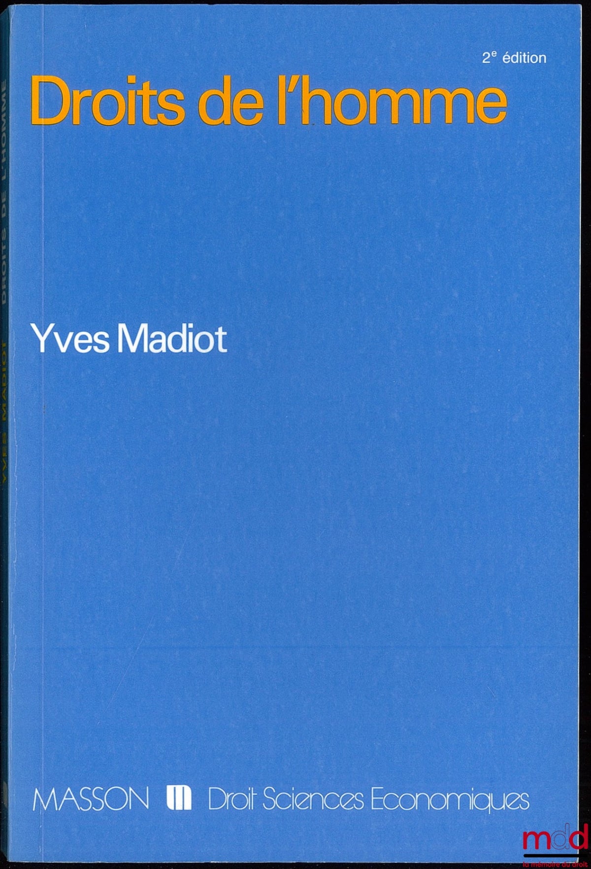 MADIOT (Yves) – DROITS DE L’HOMME, 2ème éd.