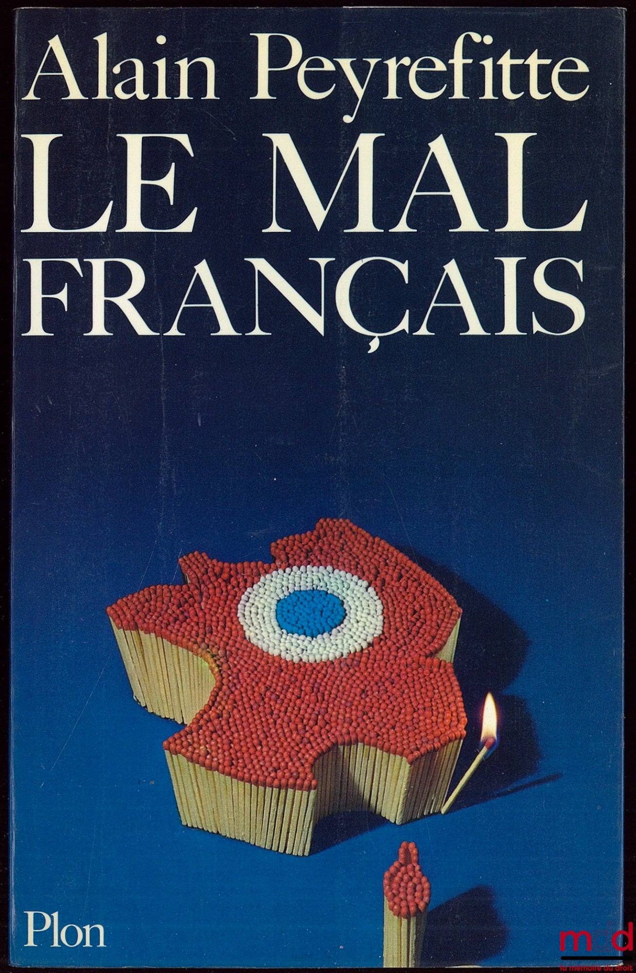 PEYREFITTE (Alain) – THE FRENCH EVIL