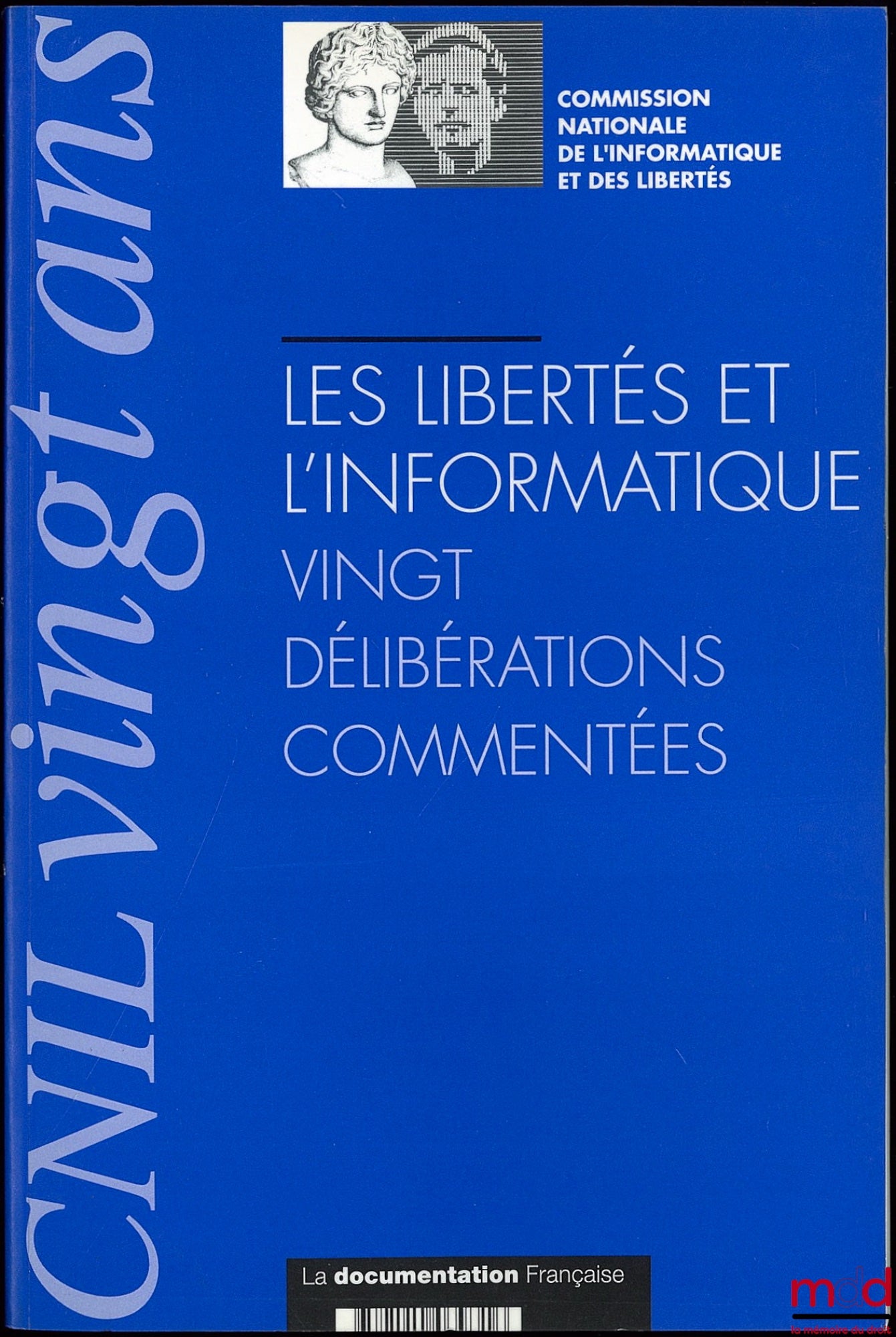 [Collectif] – LES LIBERTÉS ET L’INFORMATIQUE, Vingt délibérations commentées