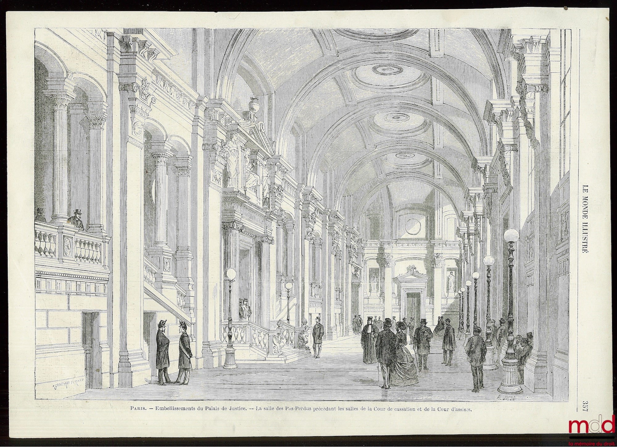 EMBELLISSEMENT DU PALAIS DE JUSTICE : LA SALLE DES PAS-PERDUS précédant les salles de la Cour de cassation et de la Cour d’assises, Le Monde illustré, 1868, p. 357