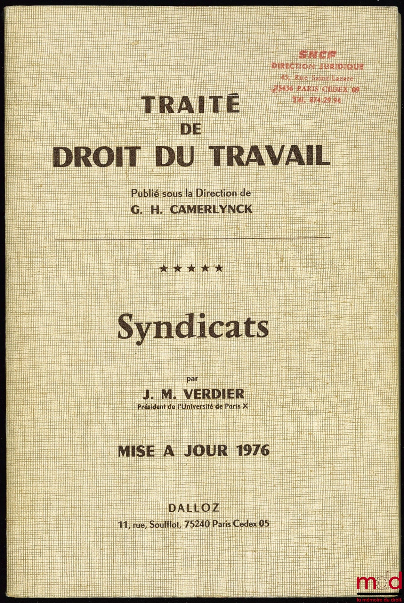 [Camerlynck], VERDIER (Jean-Maurice) – TRADE UNIONS - updated 1976, Treatise on Labor Law published under the direction of GH Camerlynck