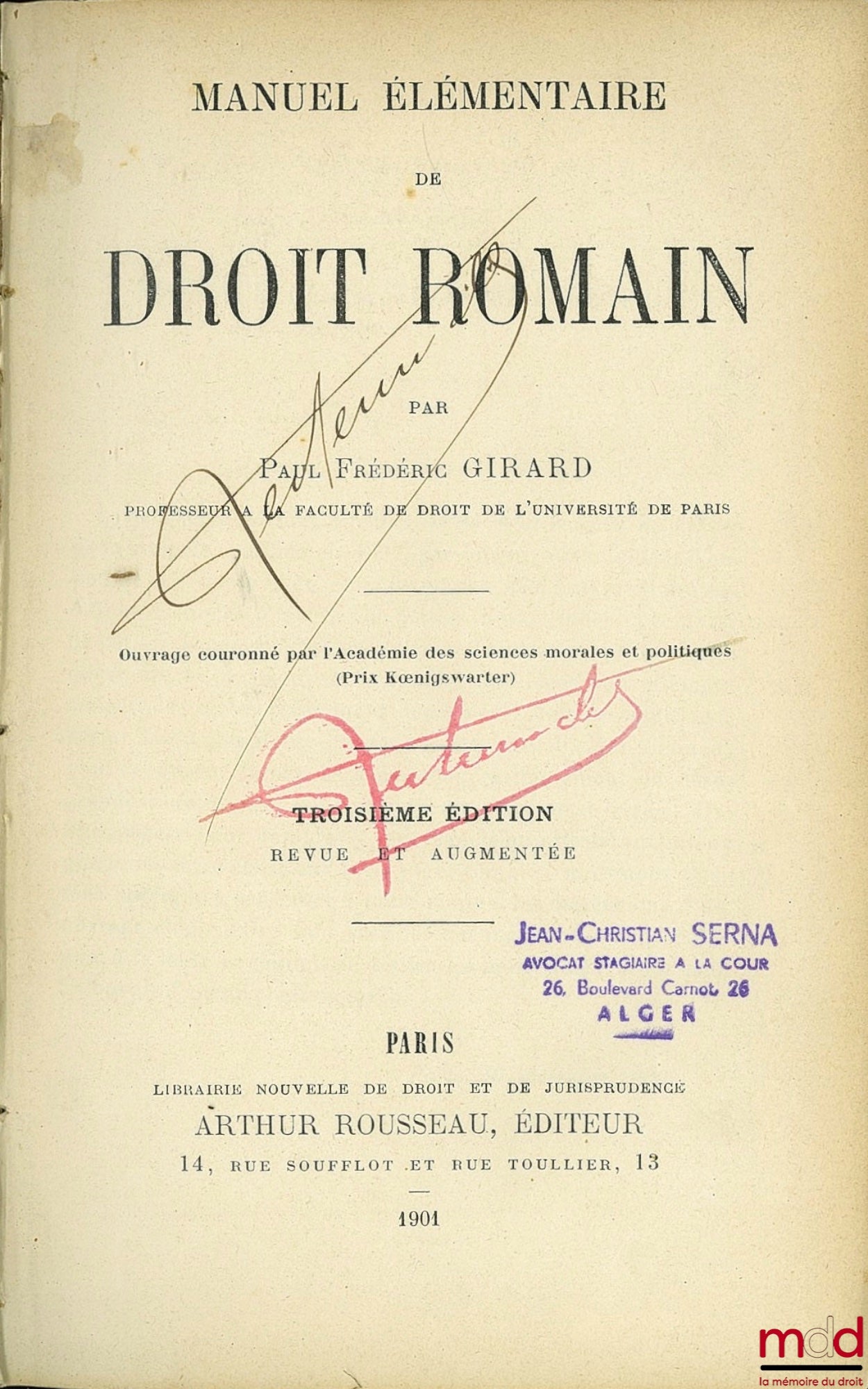 GIRARD (Paul Frédéric) – MANUEL ÉLÉMENTAIRE DE DROIT ROMAIN, 3e éd. revue et augmentée
