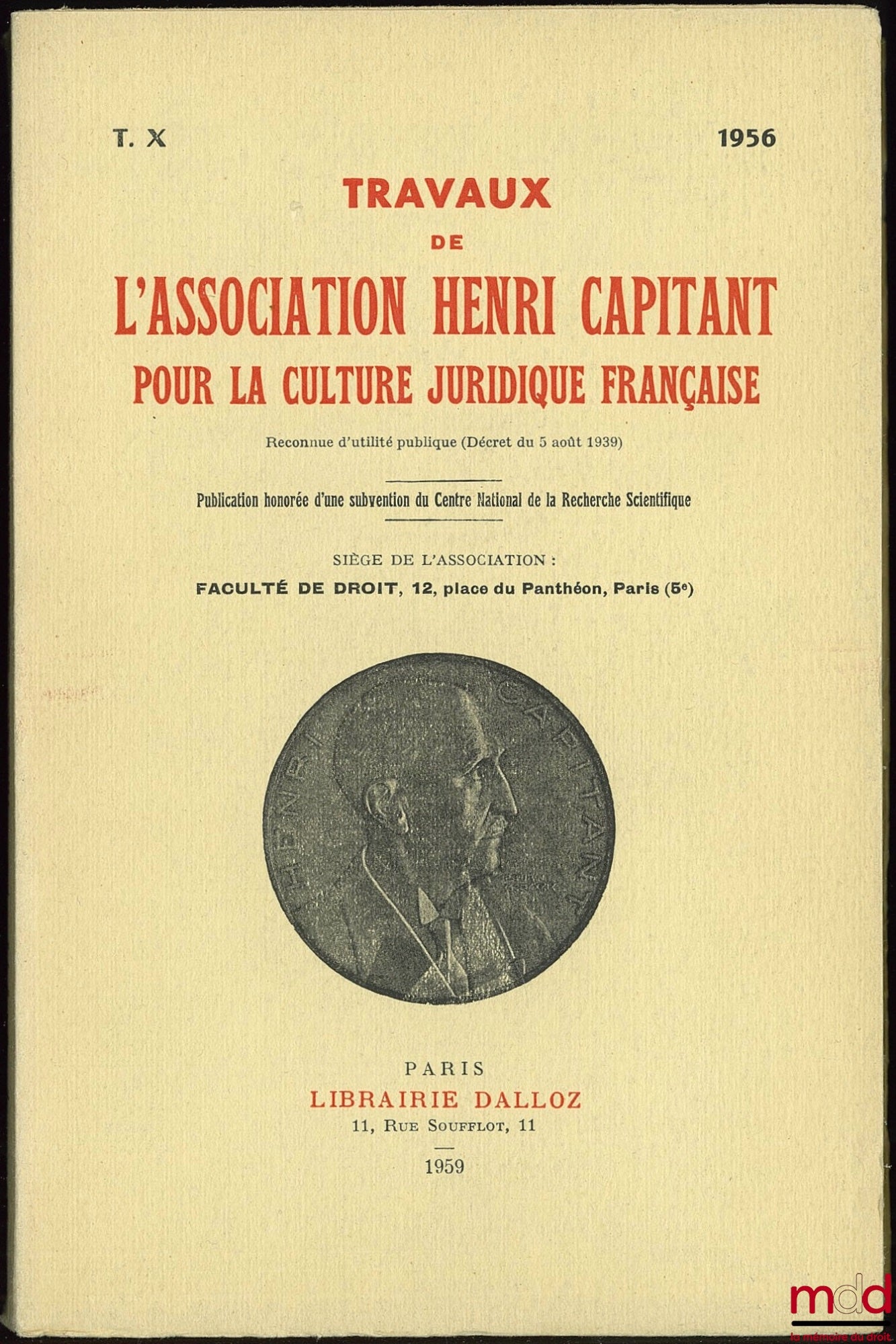 [Works of the Henri Capitant Association] – SWISS DAYS (June 6-10, 1956) AND URUGUAYAN DAYS (September 27-October 2, 1954), vol. X (1956)