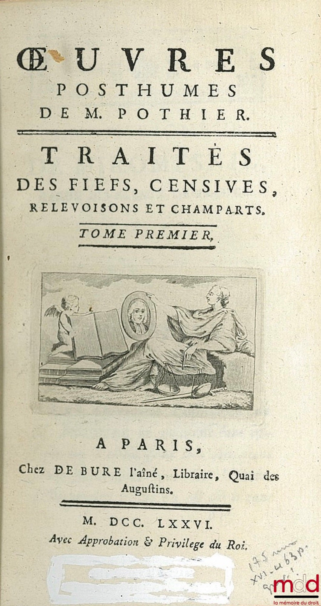 POTHIER (Robert-Joseph) – ŒUVRES POSTHUMES DE M. POTHIER : TRAITÉS DES FIEFS, CENSIVES, RELEVOISONS ET CHAMPARTS