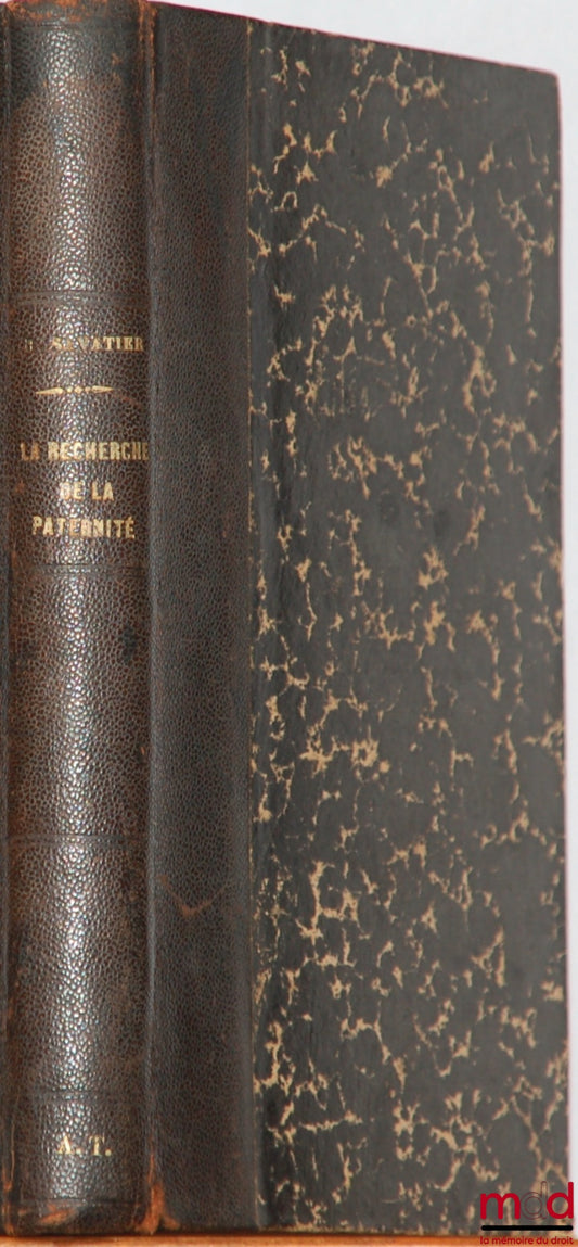 SAVATIER (René) – LA RECHERCHE DE LA PATERNITÉ. Étude pratique de législation et de jurisprudence