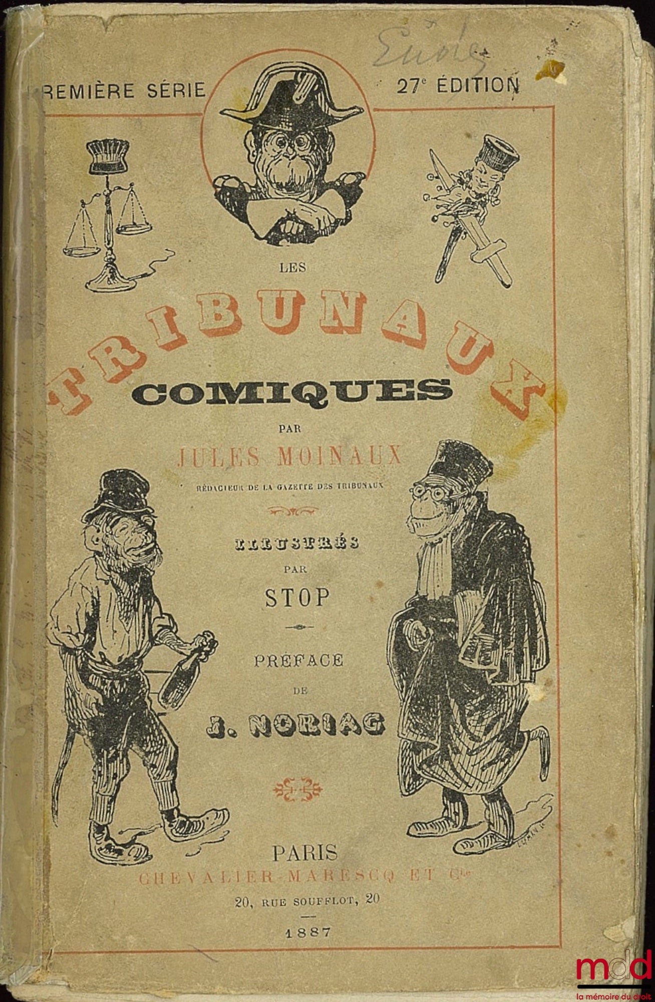 MOINAUX (Jules) – LES TRIBUNAUX COMIQUES, Illustrés par Stop, Préface de Jules Noriac, 1re Série, 27e éd.