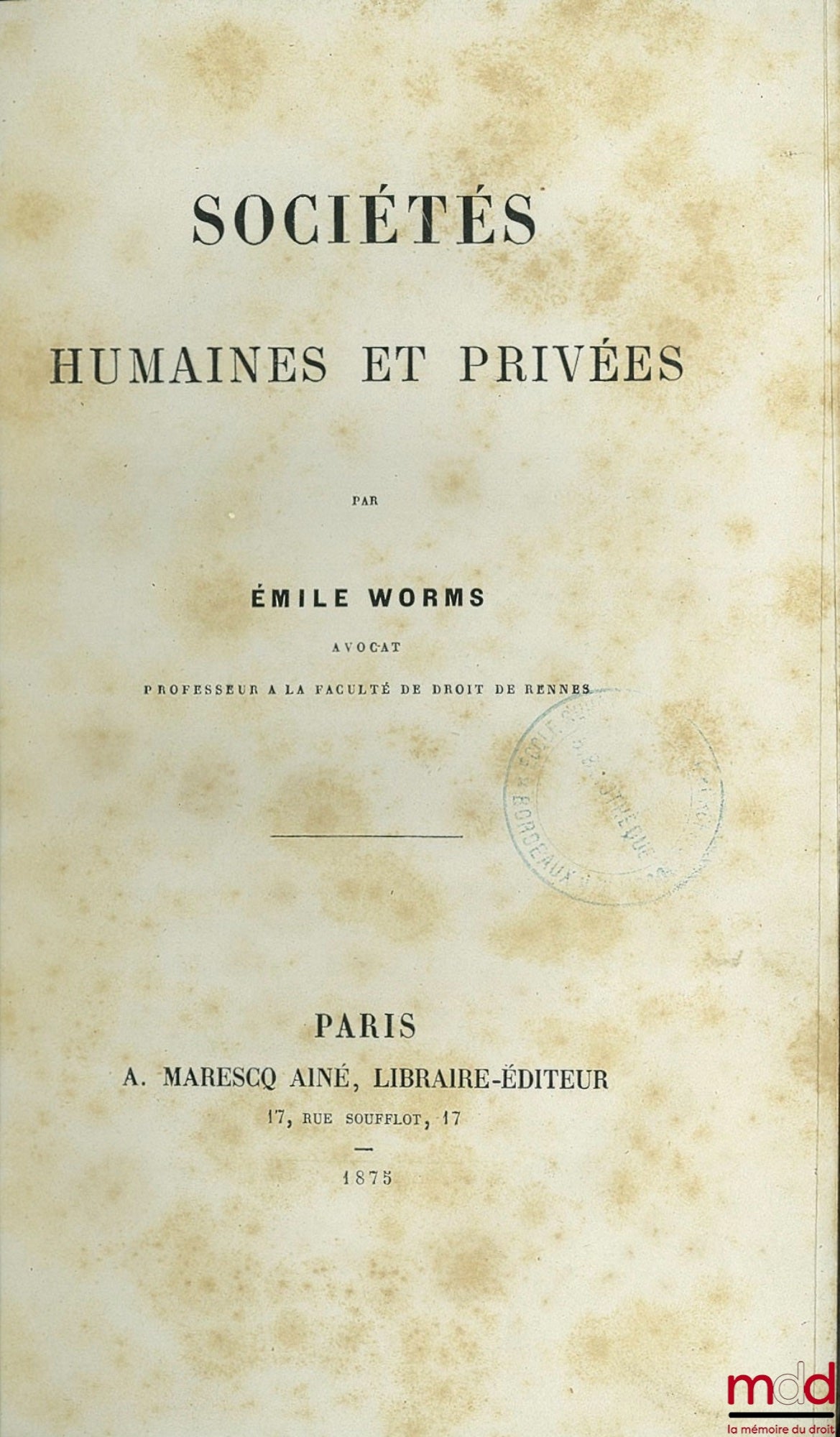 WORMS (Emile) – HUMAN AND PRIVATE SOCIETIES