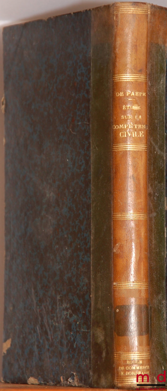 PAEPE (Polydore de) – STUDIES ON CIVIL JURISDICTION WITH REGARD TO FOREIGN STATES and their political, diplomatic or consular agents