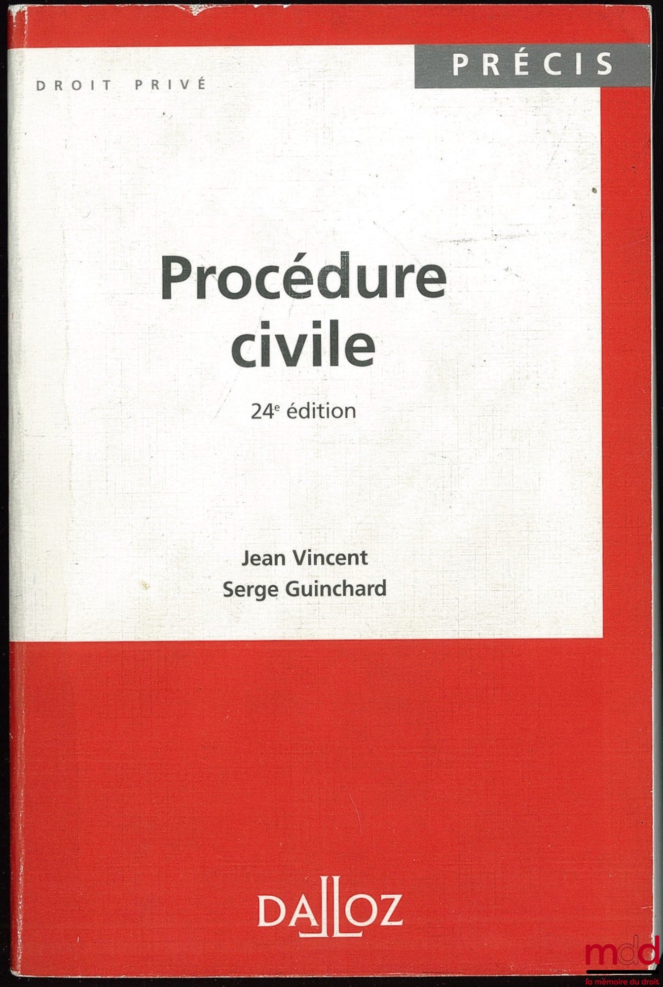 VINCENT (Jean) and GUINCHARD (Serge) – CIVIL PROCEDURE, 24th ed., Dalloz Concise Collection / Private Law