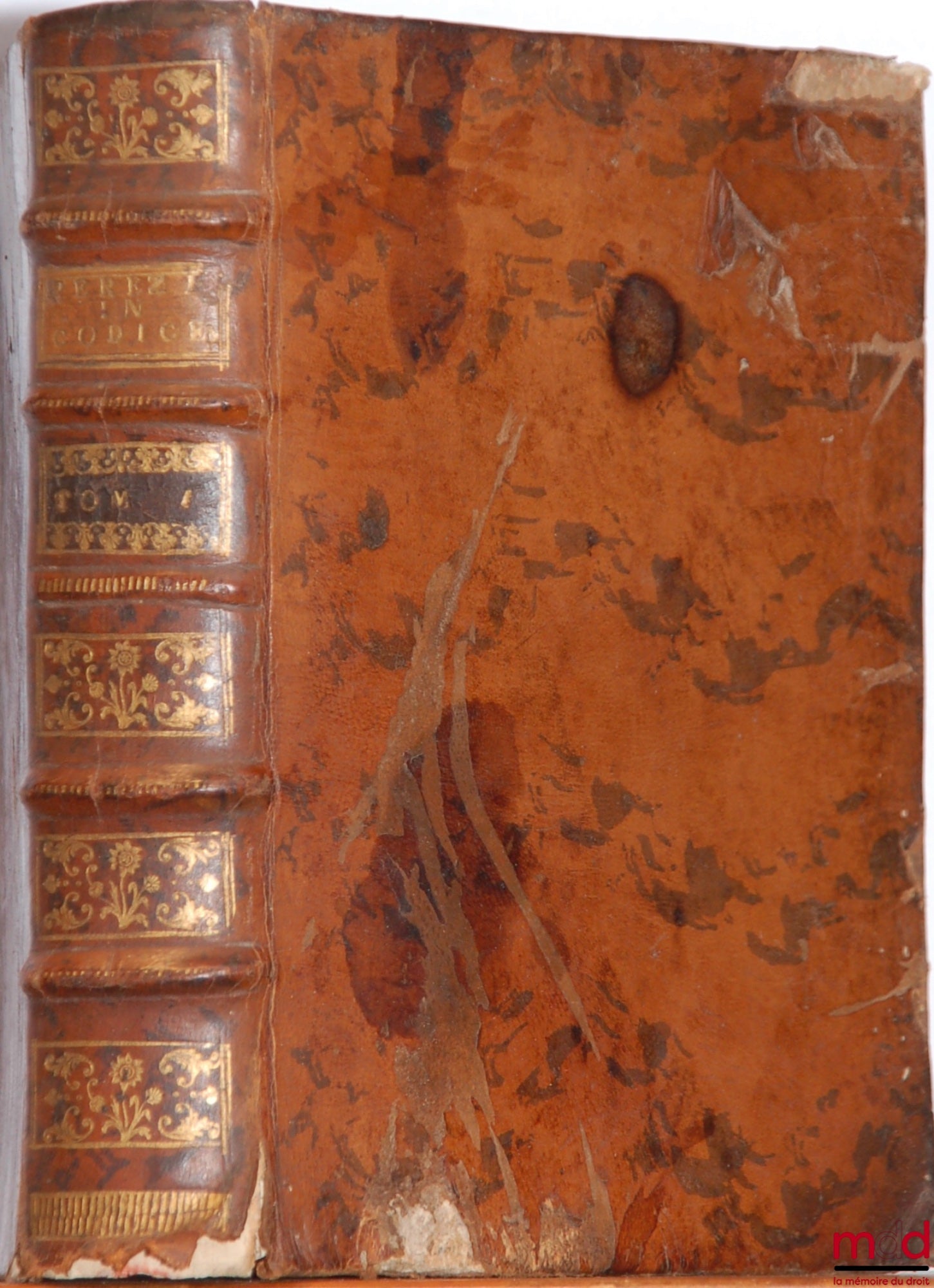PEREZII (Antonii), [PEREZ (Antoine)] – ANT. PEREZI J. C. s. c. & r. majestatis consiliarii, in academia lovaniensi legum antecessoris, PRÆLECTIONES IN DUODECIM LIBROS CODICIS JUSTINIANI IMP. Quibus leges omnes & Authenticæ perpetuâ ferie explicantur, more