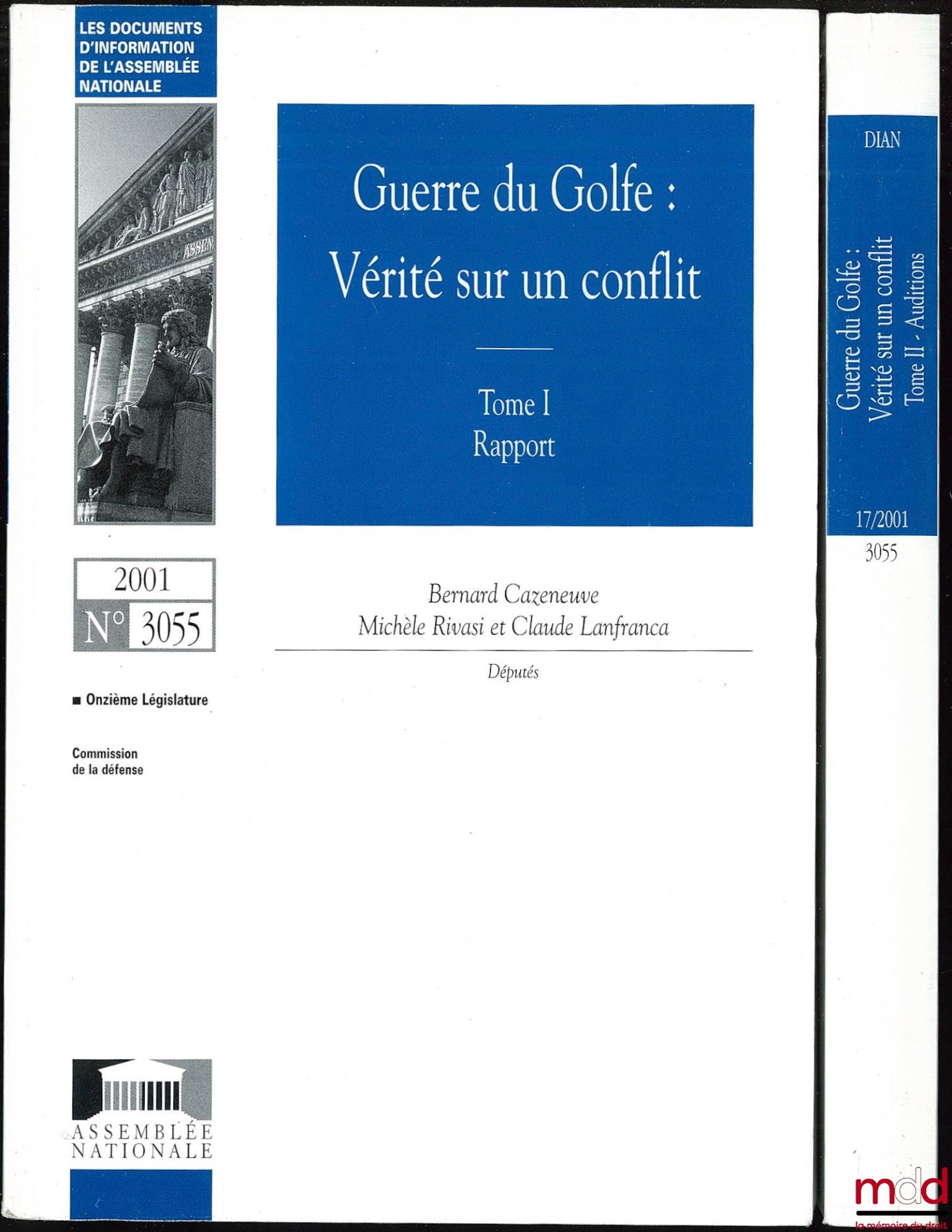 CAZENEUVE (Bernard), RIVASI (Michèle) et LANFRANCA (Claude) – ASSEMBLÉ NATIONALE n° 3055 Onzième législature GUERRE DU GOLFE : VÉRITÉ SUR UN CONFLIT ; RAPPORT D’INFORMATION déposé en application de l’article 145 du Règlement par la Commission de la défens